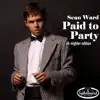 Sean Ward - Paid to Party (All Nighter Edition)